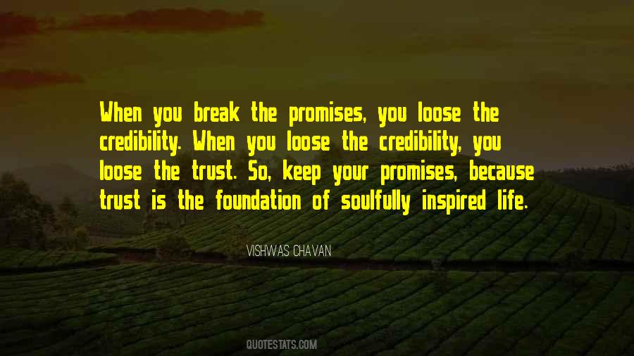 U Break My Trust Quotes #19138