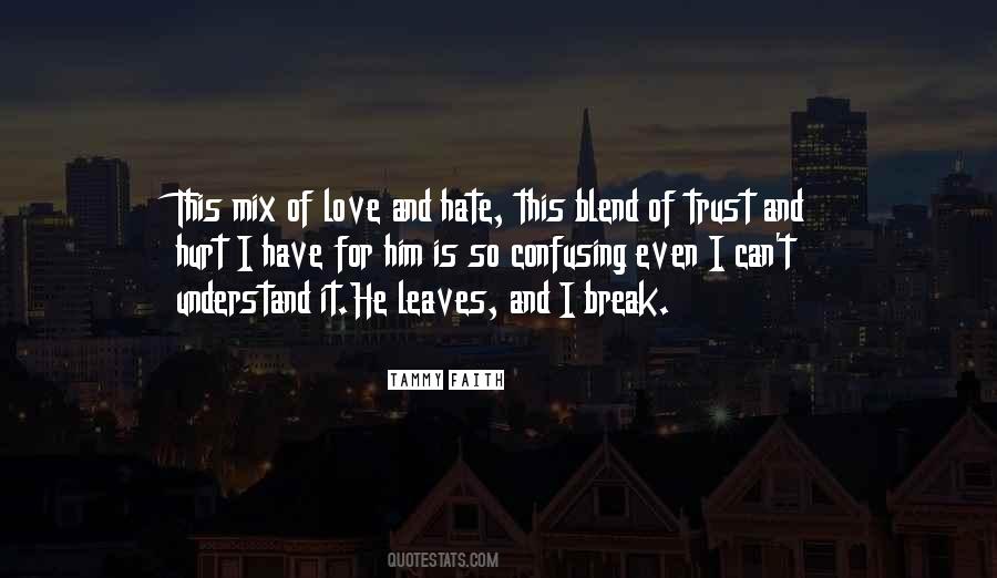 U Break My Trust Quotes #486991