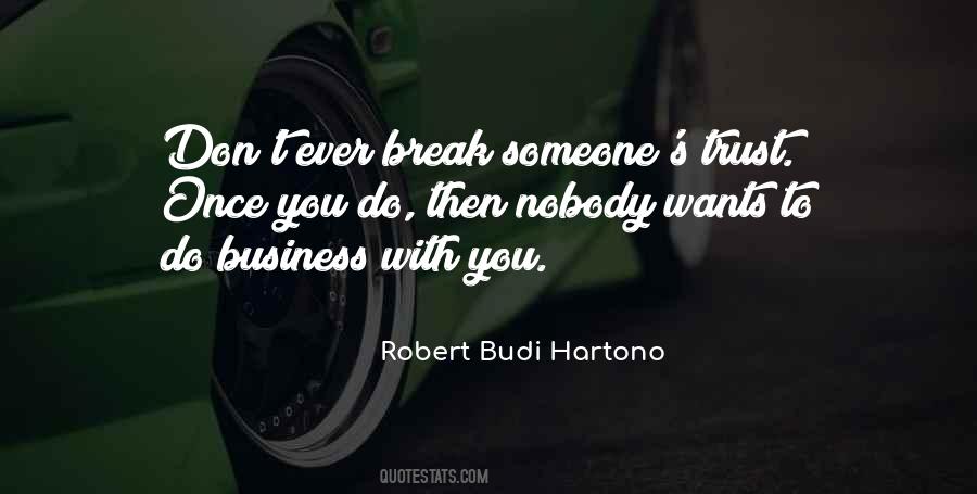 U Break My Trust Quotes #753731