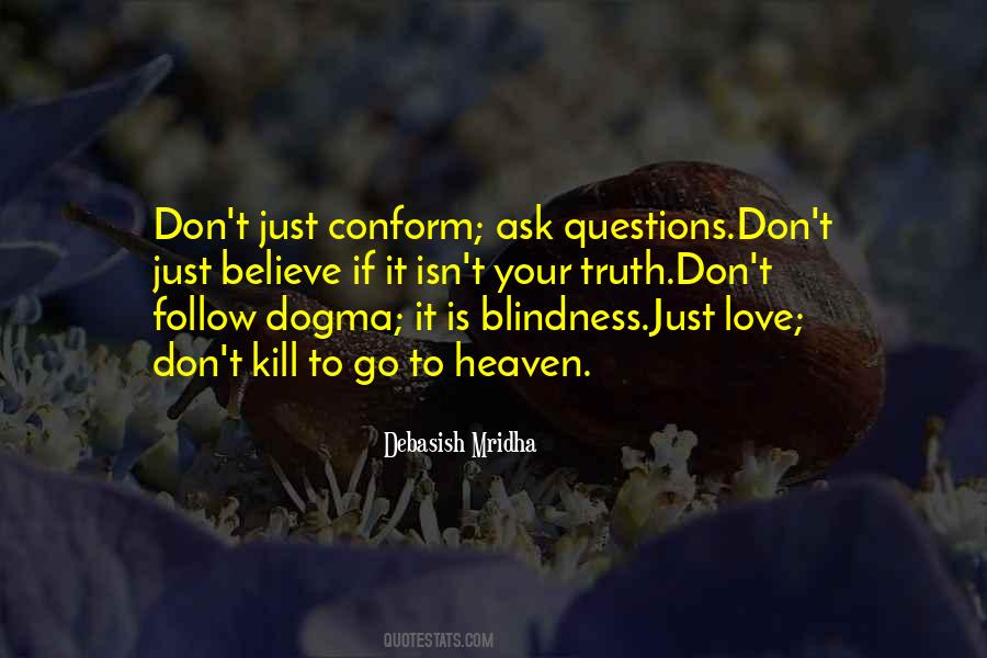 Don't Ask Me No Questions Quotes #79378