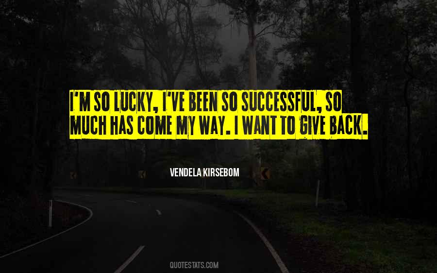 I Want To Come Back Quotes #395672