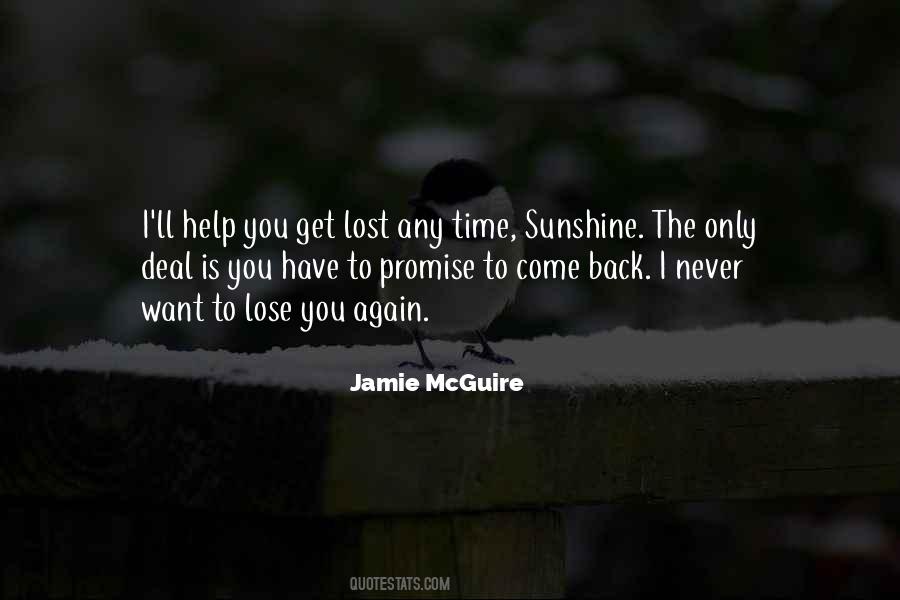 I Want To Come Back Quotes #923895