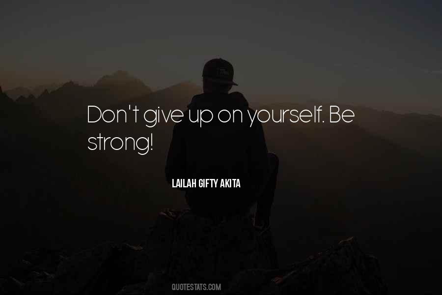 Dont Give Yourself To Someone Quotes #221016