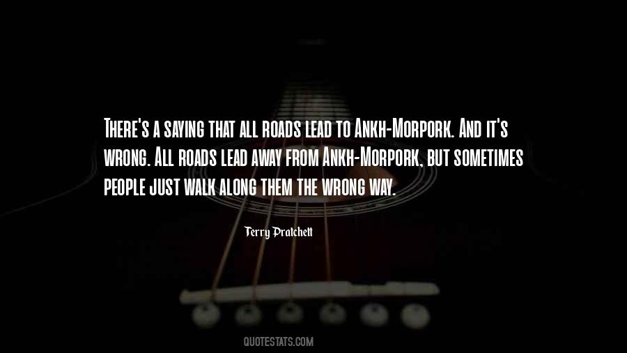 Roads Lead To Quotes #192177