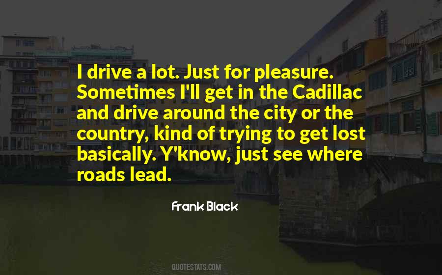 Roads Lead To Quotes #292116