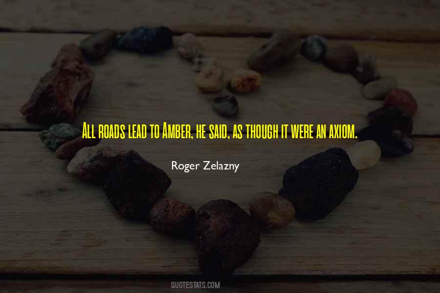 Roads Lead To Quotes #663190