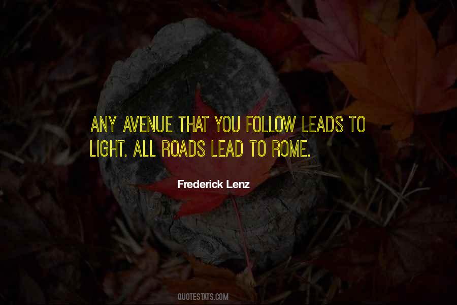 Roads Lead To Quotes #664056