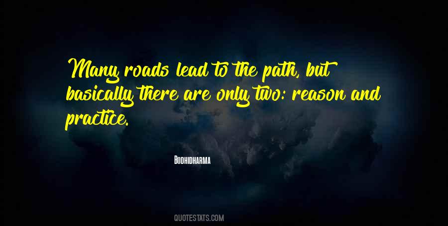 Roads Lead To Quotes #813794