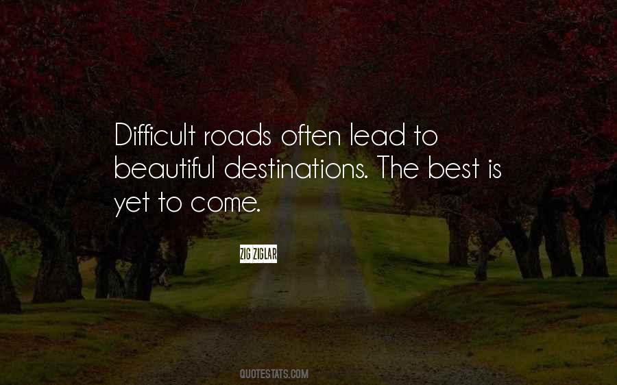 Roads Lead To Quotes #843275