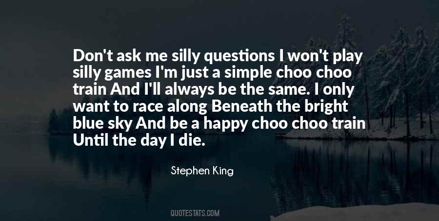Don't Ask Quotes #1281927