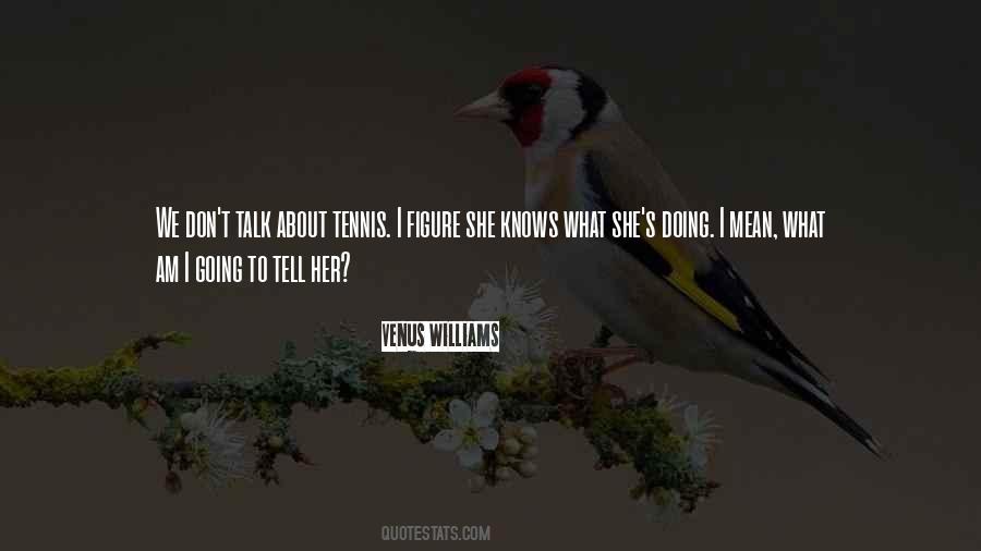 Best Venus Williams Quotes #376886