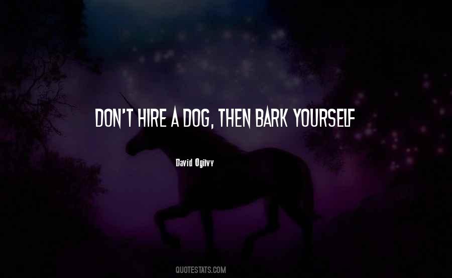 Don't Bark Quotes #1217910