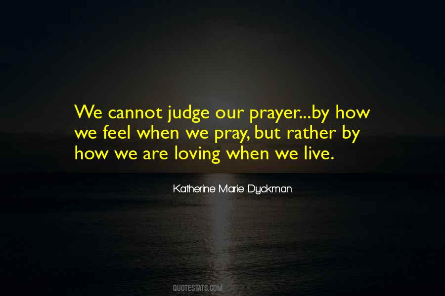 Loving Prayer Quotes #1454278