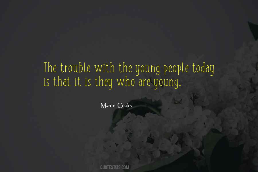 Young Youth Quotes #53538