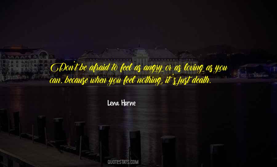 Don't Be Afraid Of Death Quotes #1187145