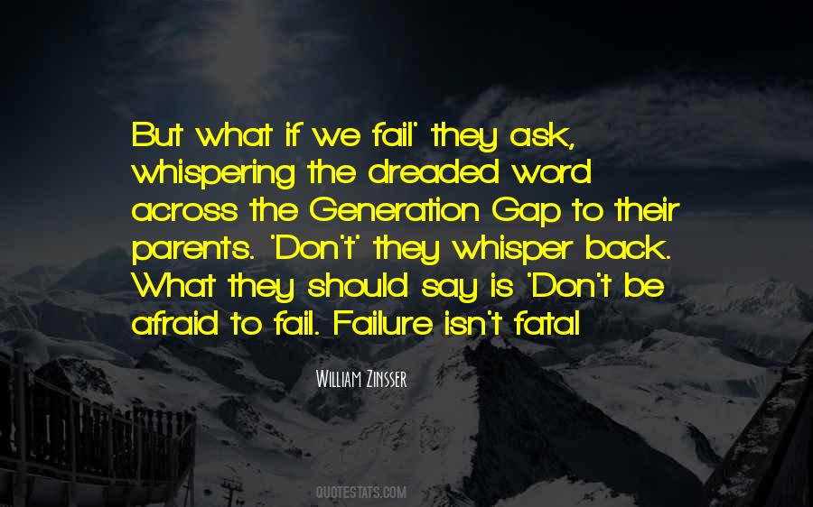 Don't Be Afraid Of Failure Quotes #1077366