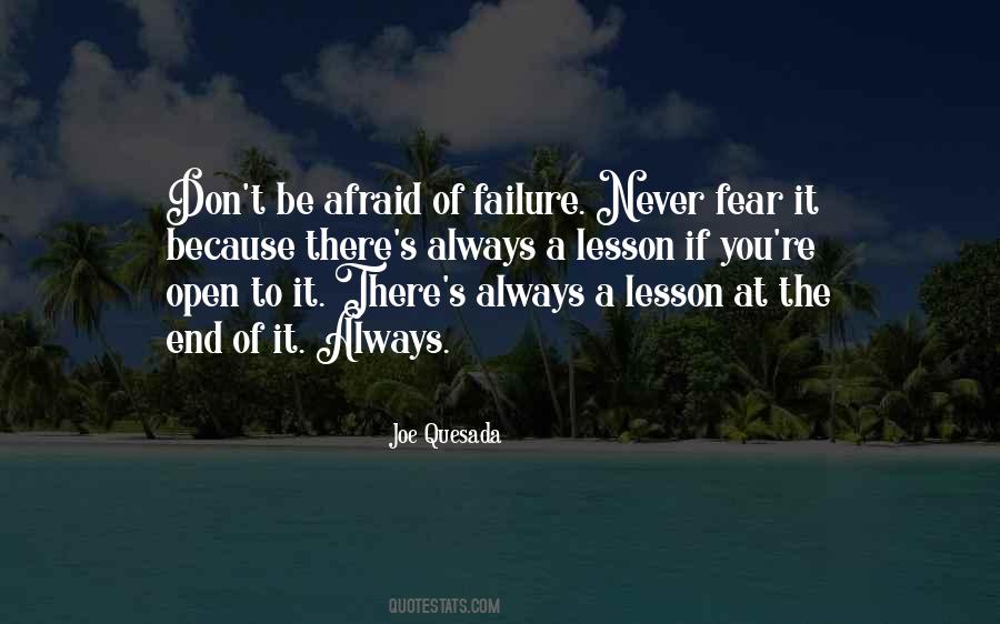 Don't Be Afraid Of Failure Quotes #629111