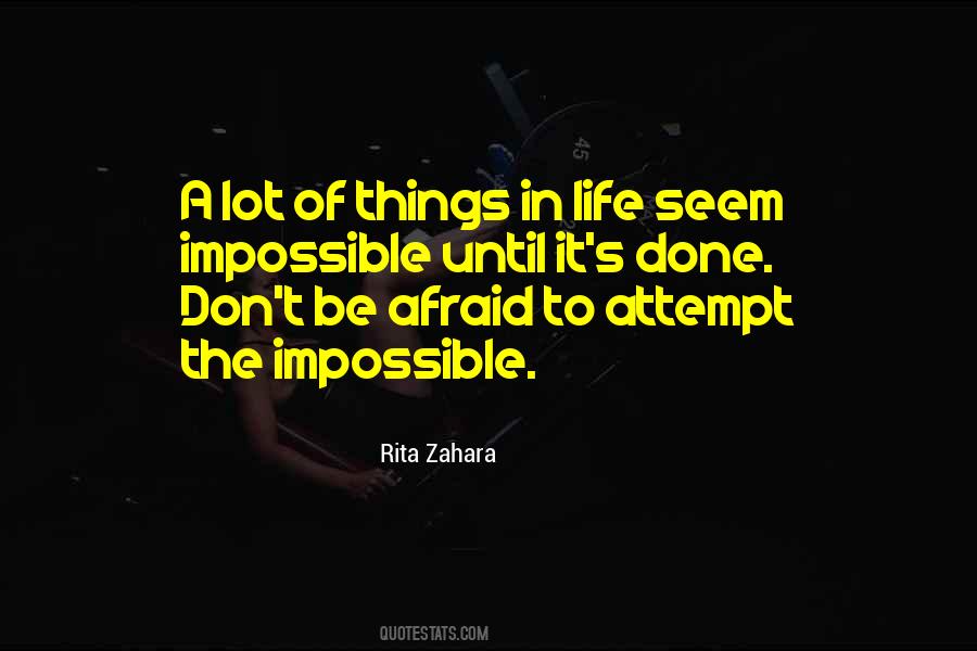 Don't Be Afraid Of Life Quotes #1768517