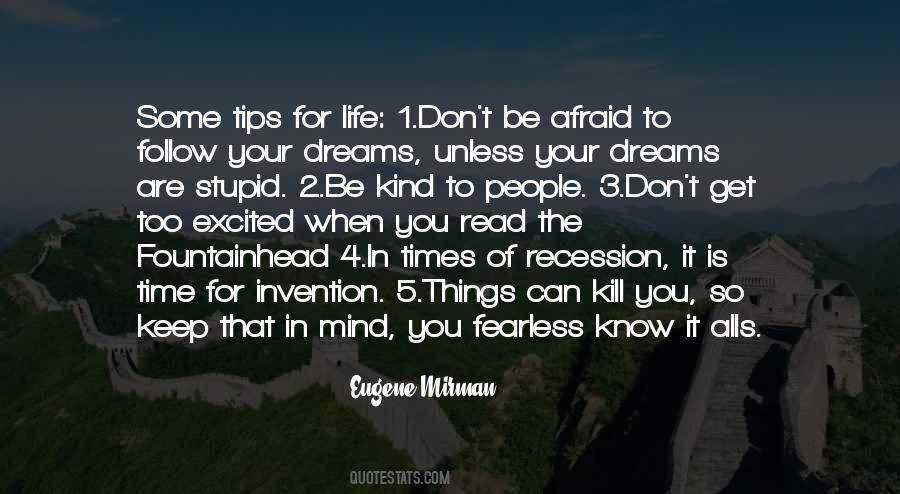 Don't Be Afraid Of Life Quotes #1777112
