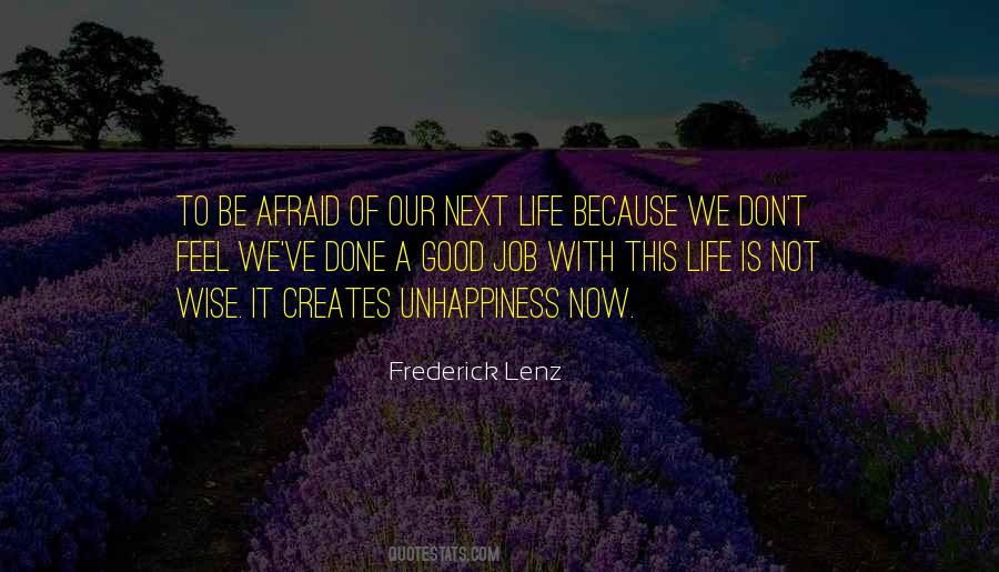 Don't Be Afraid Of Life Quotes #487759