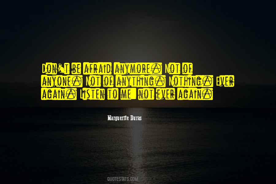 Don't Be Afraid Of Life Quotes #555379