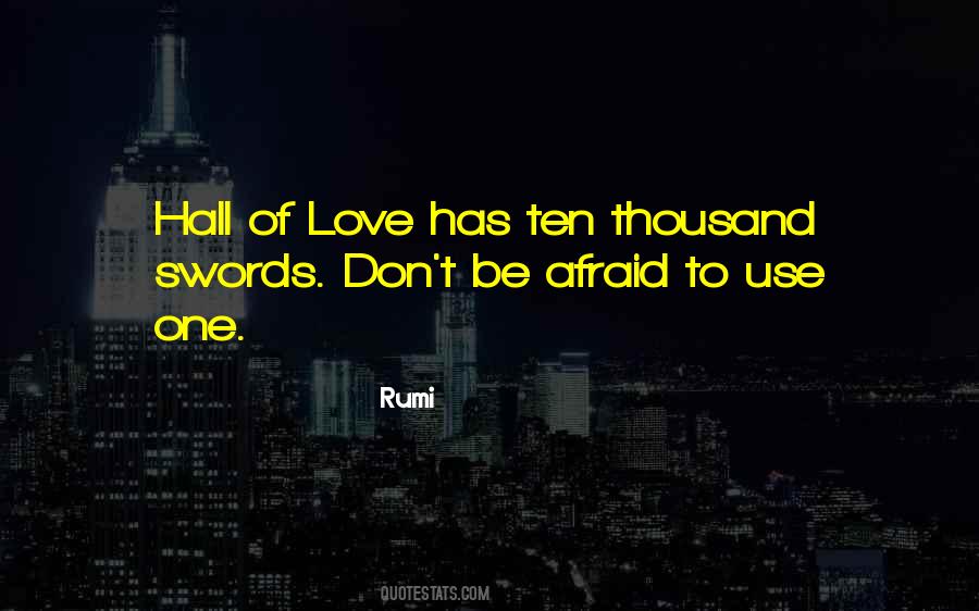 Don't Be Afraid Of Love Quotes #1796900