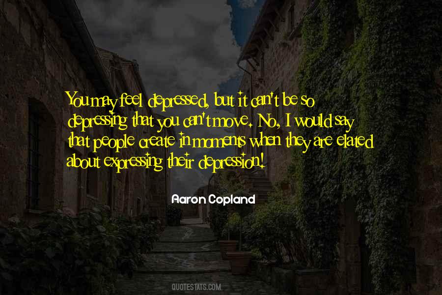 I Feel So Depressed Quotes #1660642