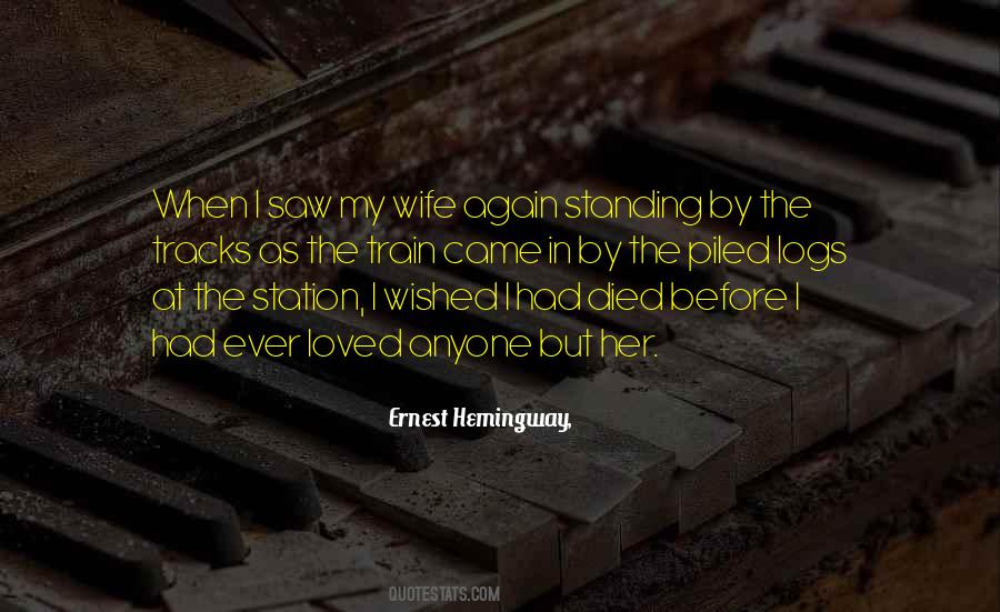 Wished You Loved Me Quotes #365656