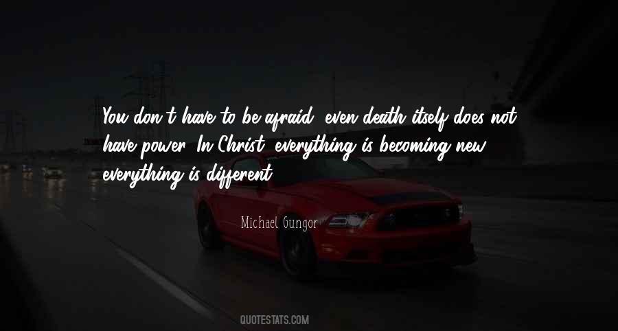 Don't Be Afraid To Be Different Quotes #1189351