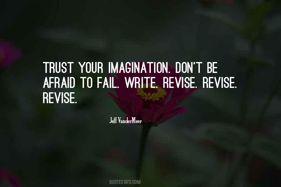 Don't Be Afraid To Fail Quotes #1107449