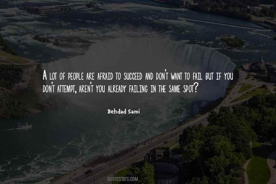 Don't Be Afraid To Fail Quotes #1756901