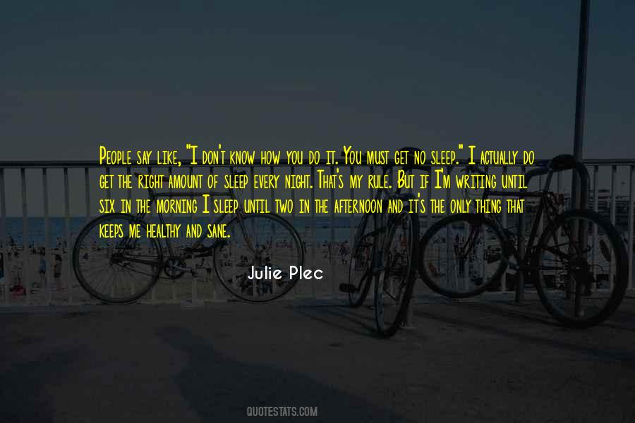 What Keeps You Up At Night Quotes #918170