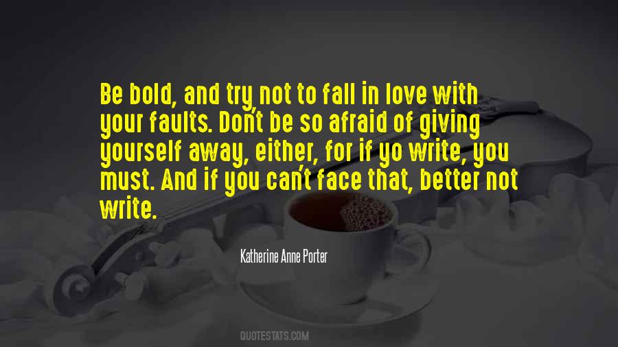 Don't Be Afraid To Fall In Love Quotes #769604