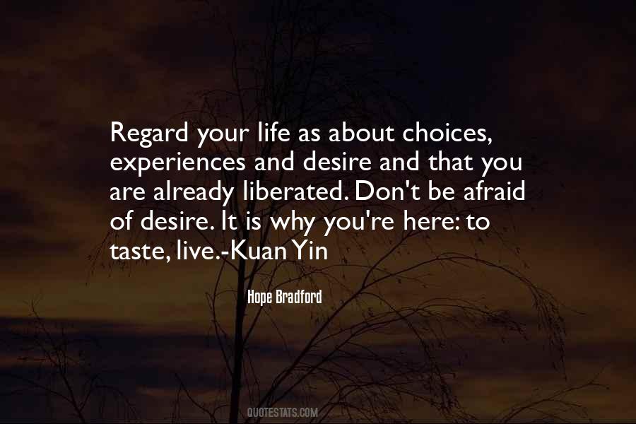 Don't Be Afraid To Live Your Life Quotes #1416943