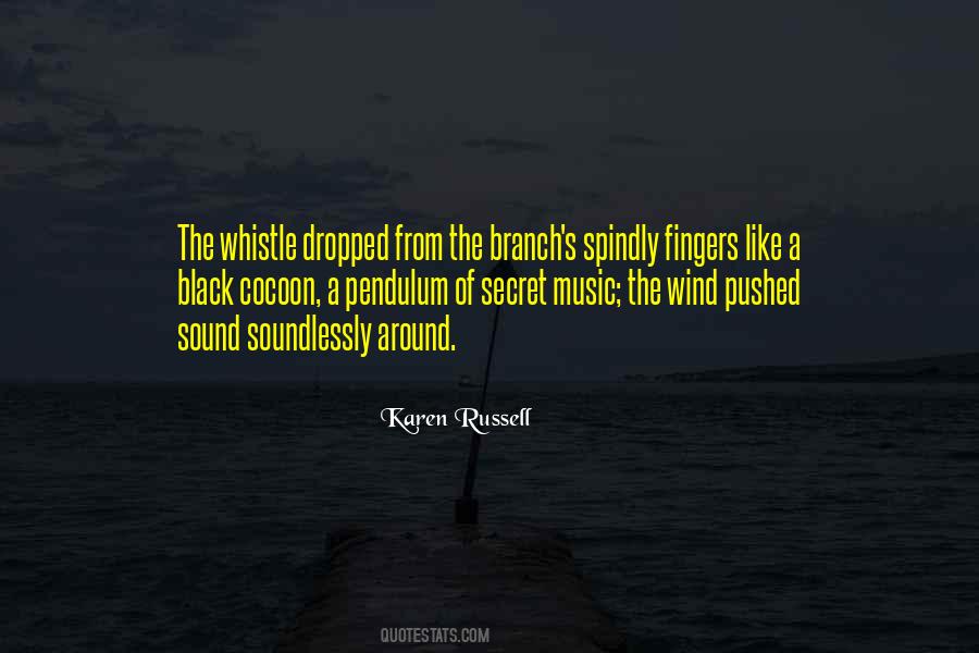 Wind Sound Quotes #1081106