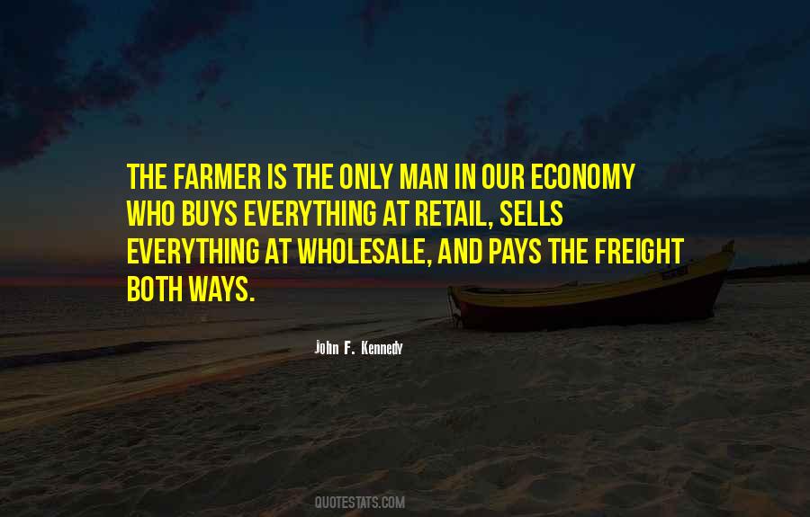 John F Kennedy Farmer Quotes #502269