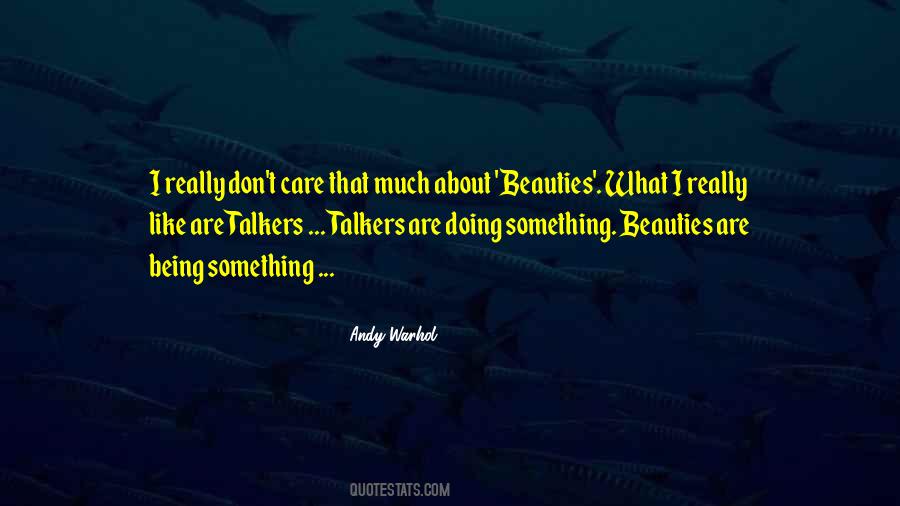 Dont Care What Others Think About You Quotes #446669
