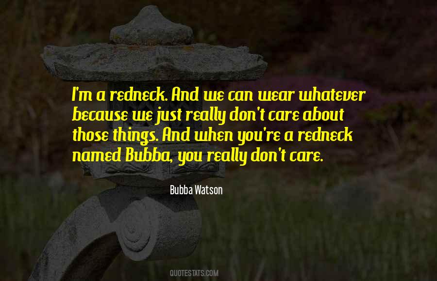 Dont Care What Others Think About You Quotes #460789