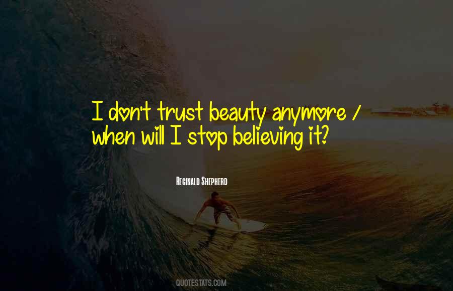 Dont Trust No One But Yourself Quotes #411822