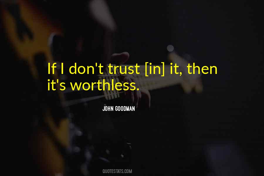 Dont Trust No One But Yourself Quotes #449088