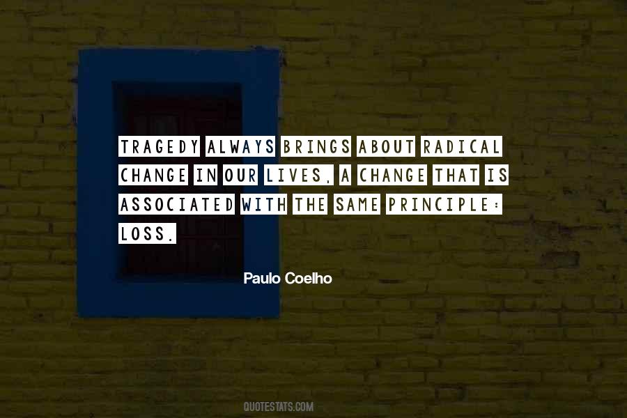 Tragedy Change Quotes #1169732