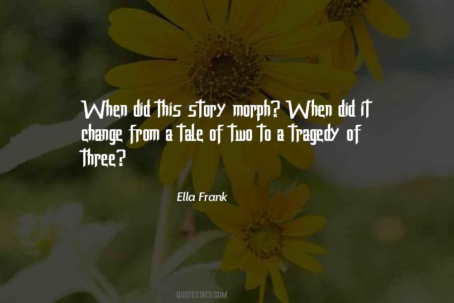Tragedy Change Quotes #1218426