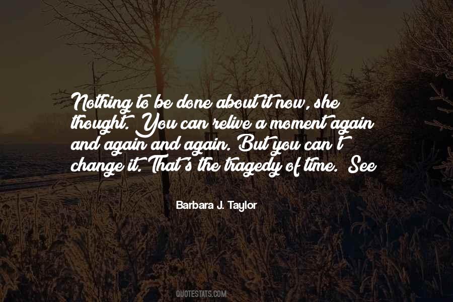 Tragedy Change Quotes #1286888