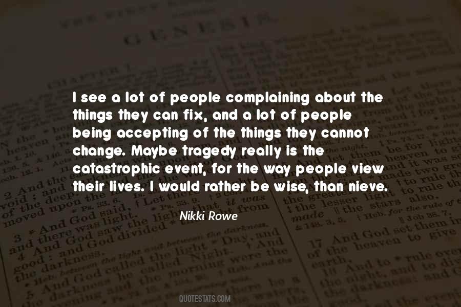 Tragedy Change Quotes #1629822