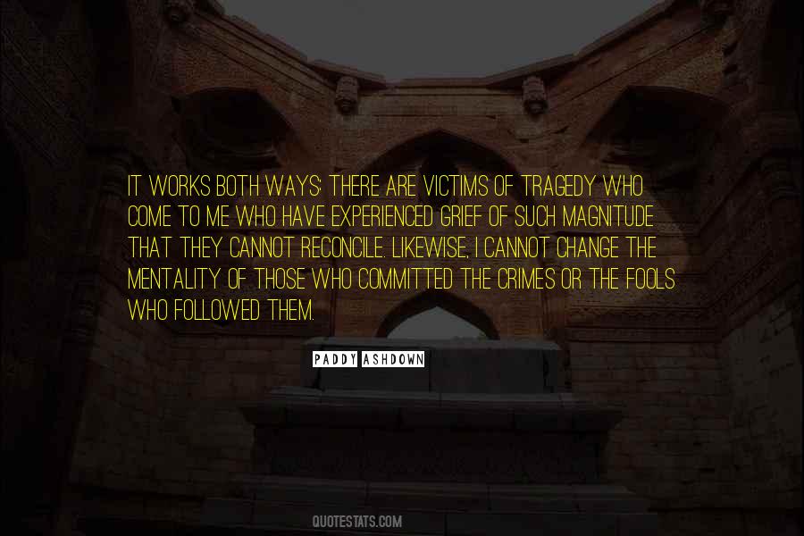Tragedy Change Quotes #453435