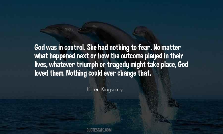 Tragedy Change Quotes #540268