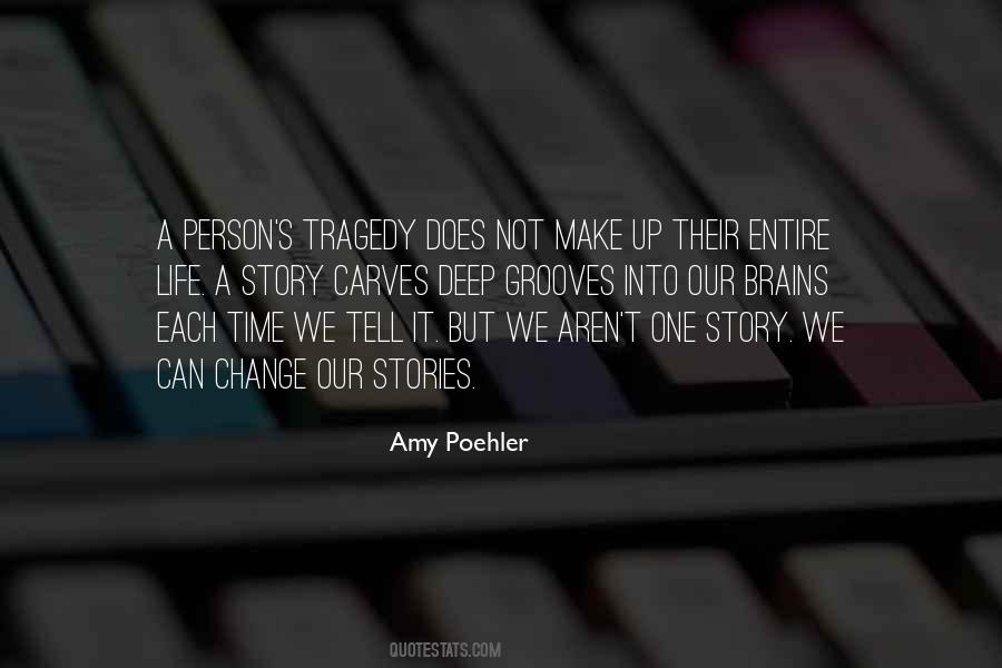 Tragedy Change Quotes #819320