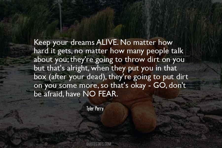 Don't Be Afraid To Talk To Me Quotes #2744