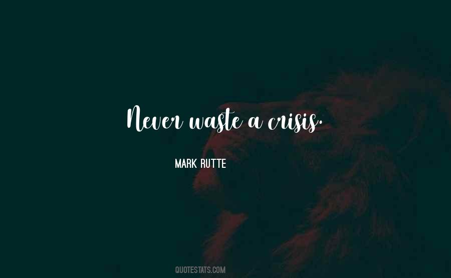 Never Let A Crisis Go To Waste Quotes #1268212