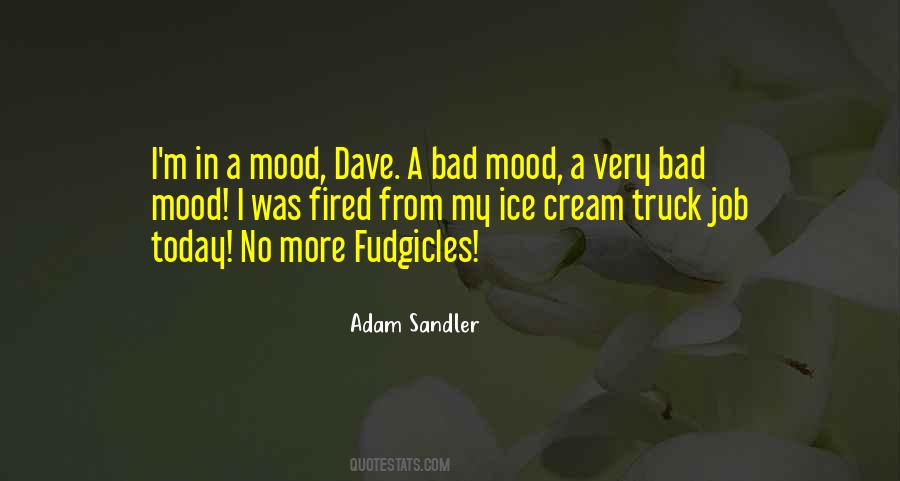 In No Mood Quotes #684762